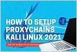 How to Install and Setup Proxy-Chains in Linux
